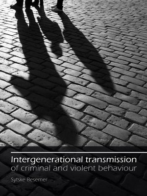 cover image of Intergenerational transmission of criminal and violent behaviour